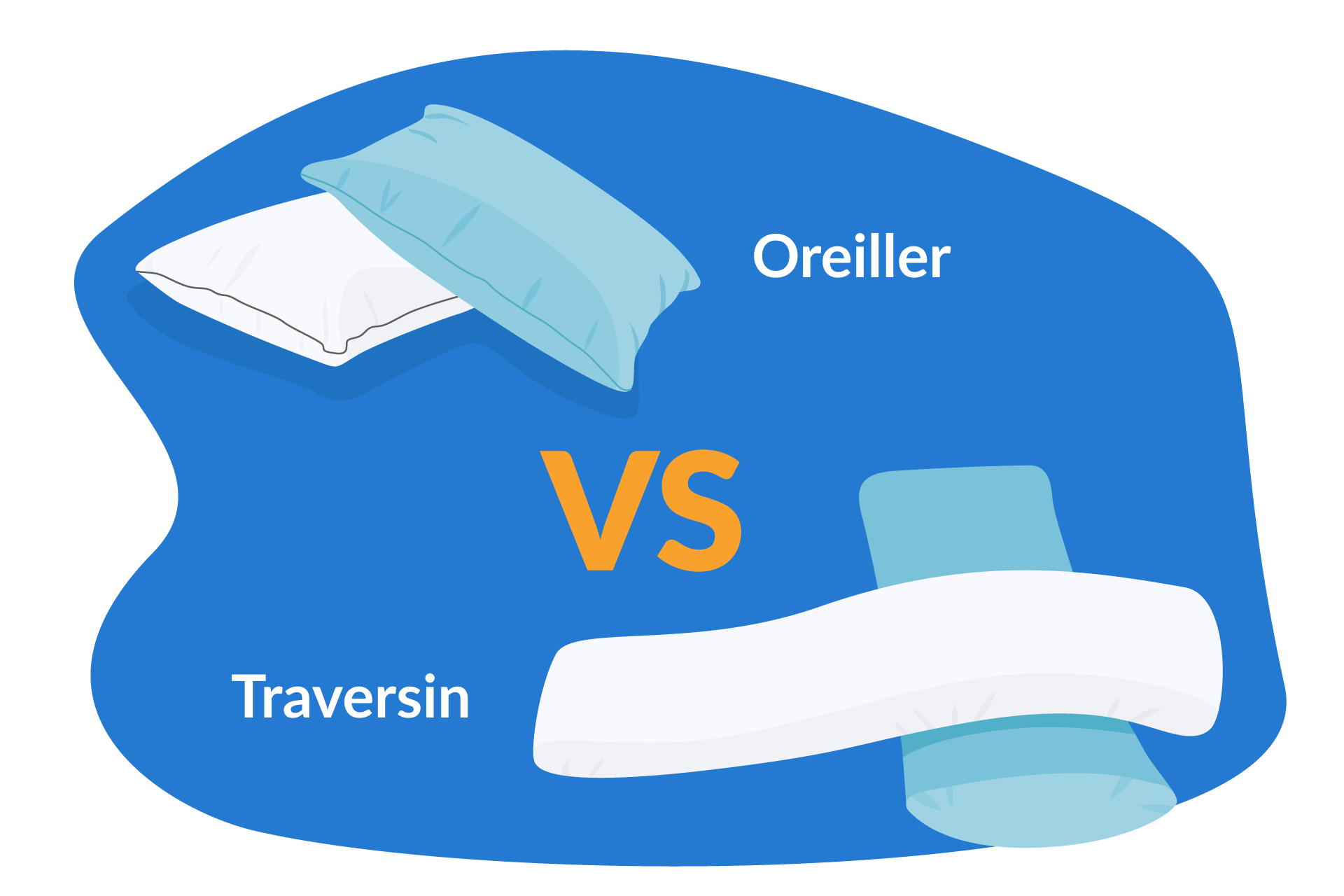 Oreiller ou traversin