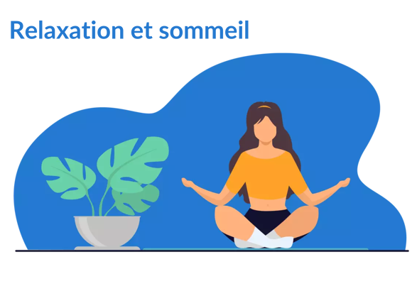 Relaxation & Sommeil