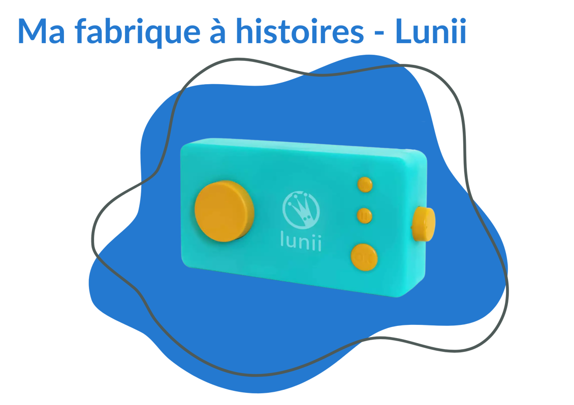 Test produit : Lunii, la fabrique à histoires audio pour les